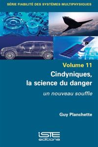 Cindyniques, la science du danger : un nouveau souffle