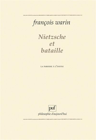 Nietzsche et Bataille : la parodie à l'infini