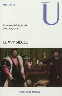 Le XVIe siècle