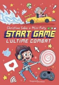 Start game. Vol. 3. L'ultime combat