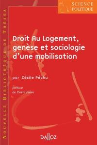 Droit au logement, genèse et sociologie d'une mobilisation