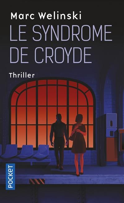 Le syndrome de Croyde : thriller