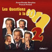 Les questions à la con. Vol. 2