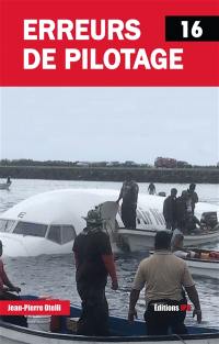 Erreurs de pilotage. Vol. 16