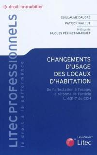 Changements d'usage des locaux d'habitation : de l'affectation à l'usage, la réforme de l'article L. 631-7 du CCH