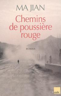 Chemins de poussière rouge