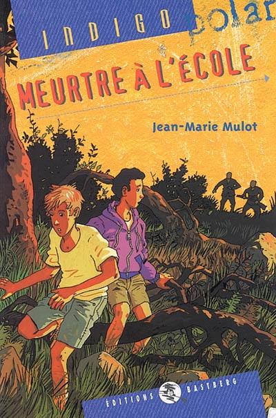 Meurtre à l'école