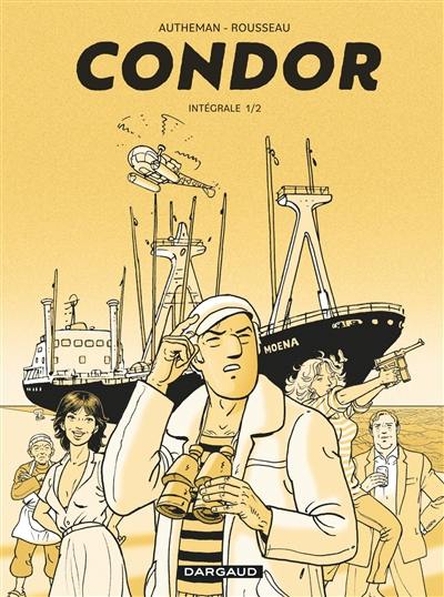 Condor : intégrale. Vol. 1