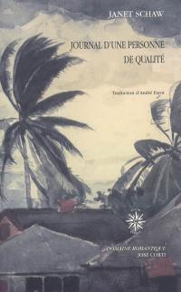 Journal d'une personne de qualité : contenant le récit de son voyage depuis l'Ecosse jusqu'aux Indes occidentales, en Caroline du Nord et au Portugal dans les années 1774 à 1773