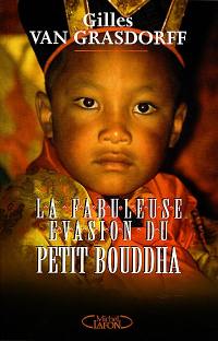 La fabuleuse évasion du petit Bouddha