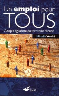 Un emploi pour tous : l'utopie agissante du territoire rennais