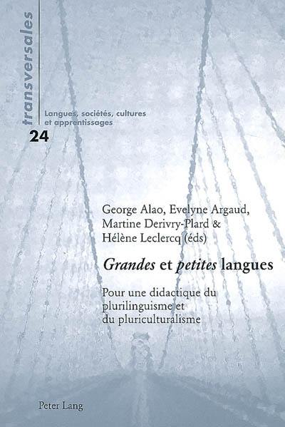 Grandes et petites langues : pour une didactique du plurilinguisme et du pluriculturalisme