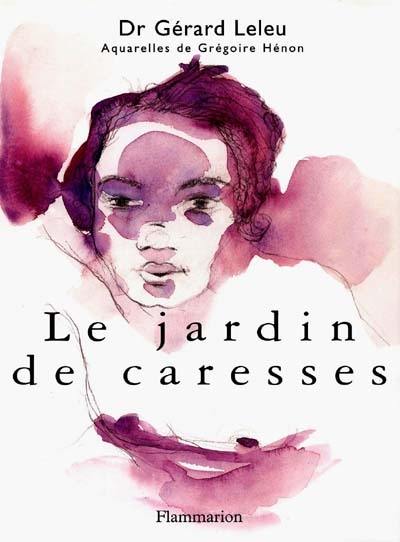 Le jardin des caresses