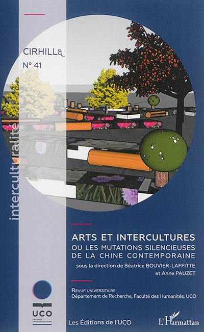 Arts et intercultures ou Les mutations silencieuses de la Chine contemporaine