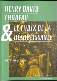 Henry David Thoreau & le choix de la désobéissance