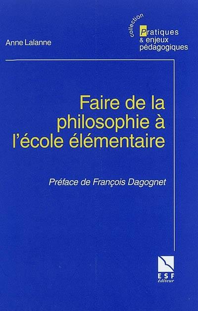 Faire de la philosophie à l'école élémentaire