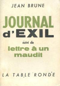 Journal d'exil. Lettre à un maudit