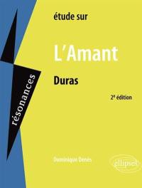 Etude sur Marguerite Duras, L'amant