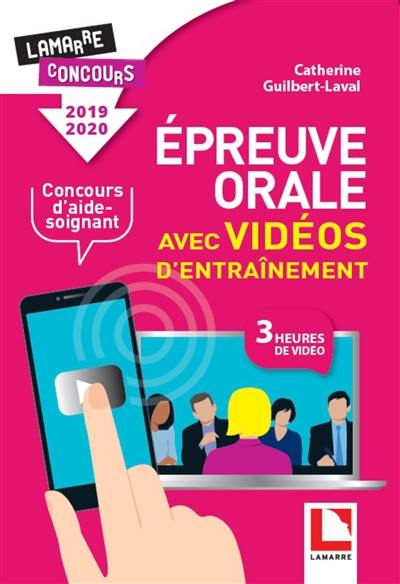 Epreuve orale avec vidéos d'entraînement pour le concours d'aide-soignant : 2019-2020