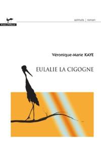 Eulalie la cigogne