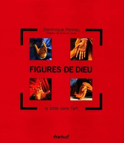 Figures de Dieu : la Bible dans l'art