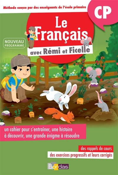 Le français avec Rémi et Ficelle : CP : nouveau programme