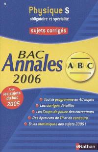 Annales ABC, Physique Terminale S, obligatoire et spécialité : sujets corrigés