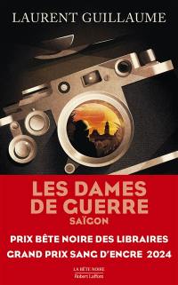 Les dames de guerre. Vol. 1. Saigon