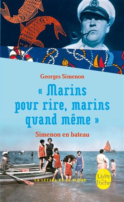 Marins pour rire, marins quand même : Simenon en bateau