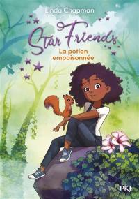 Star friends. Vol. 6. La potion empoisonnée