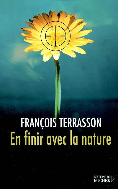 En finir avec la nature