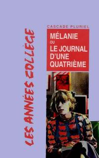 Mélanie ou le Journal d'une quatrième