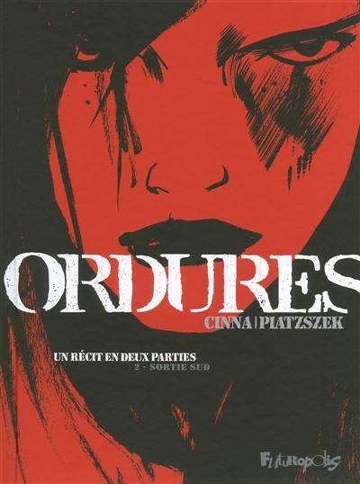 Ordures. Vol. 2. Sortie sud