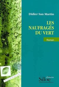 Les naufragés du vert