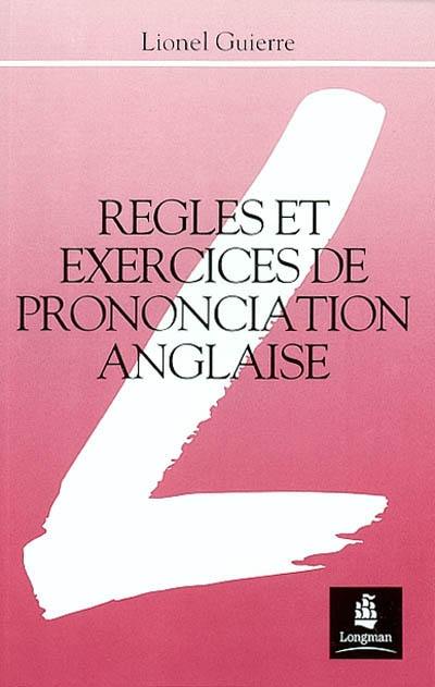 Règles et exercices de prononciation anglaise