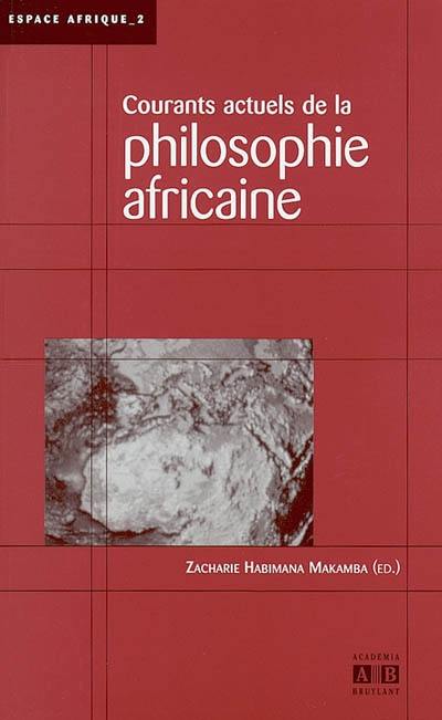 Courants actuels de la philosophie africaine