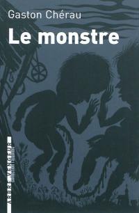 Le monstre : et autres nouvelles