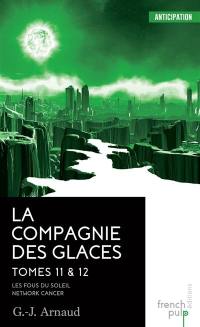 La Compagnie des glaces. Vol. 11-12