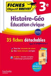 Histoire géo, éducation civique, 3e : 35 fiches détachables