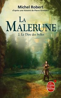 La Malerune. Vol. 2. Le dire des Sylfes