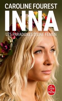 Inna : les paradoxes d'une femen