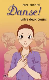 Danse !. Vol. 39. Entre deux coeurs