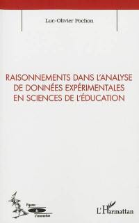 Raisonnements dans l'analyse de données expérimentales en sciences de l'éducation