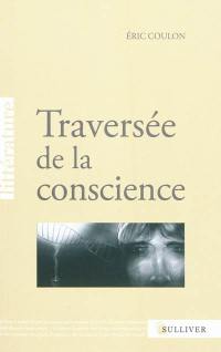 Traversée de la conscience