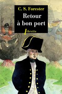 Les aventures de Horatio Hornblower. Vol. 5. Retour à bon port