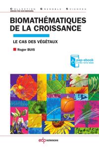 Biomathématiques de la croissance : le cas des végétaux