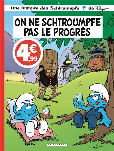 Les Schtroumpfs. Vol. 21. On ne schtroumpfe pas le progrès