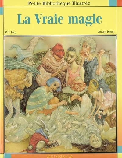 La vraie magie