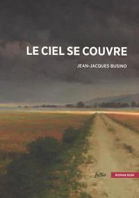 Le ciel se couvre