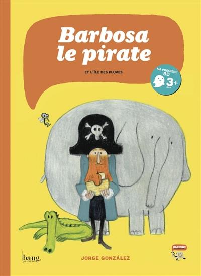 Barbosa le pirate : voyage à l'envers